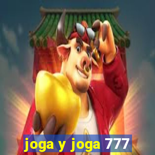 joga y joga 777